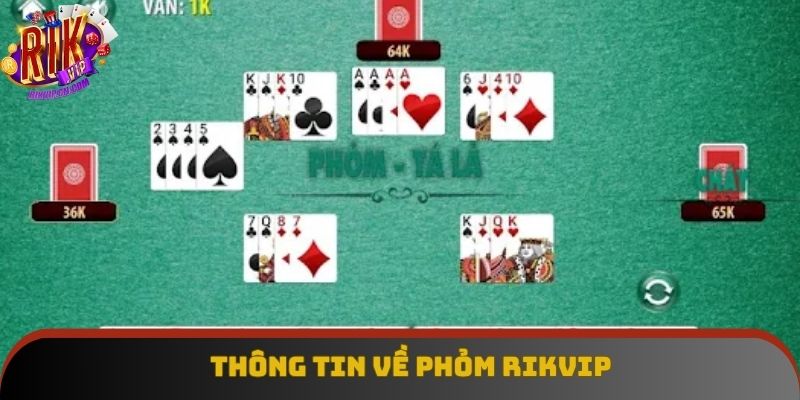 Khái quát về Phỏm Rikvip siêu hot đình đám Khái quát về Phỏm Rikvip siêu hot đình đám