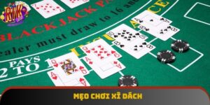 Mẹo Chơi Xì Dách - Bí Quyết Đánh Đâu Thắng Đó Tại Rikvip