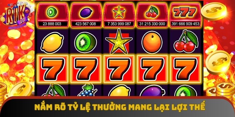 Chú ý cập nhật kỹ về hệ số thưởng trong game Chú ý cập nhật kỹ về hệ số thưởng trong game