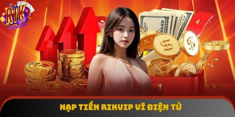 Hướng dẫn sử dụng ví điện từ gửi vốn cược tiện lợi Hướng dẫn sử dụng ví điện từ gửi vốn cược tiện lợi
