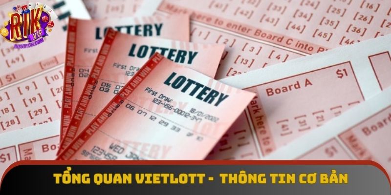 Đôi nét về tổng quan vietlott Đôi nét về tổng quan vietlott