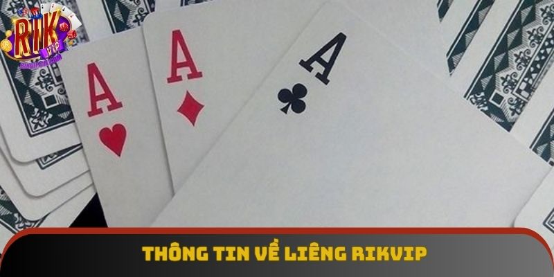 Vài thông tin về Liêng Rikvip người chơi nên biết